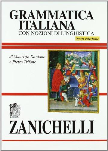 Grammatica Italiana con nozioni di linguistica , terza edizione