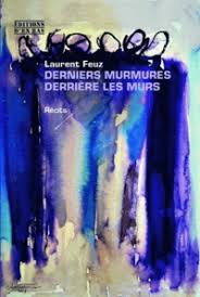 Derniers murmures derrière les murs