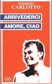 Arrividerci amore, Ciao