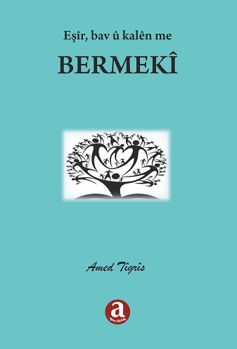 Bermekî - Eşir, bav û kalên me