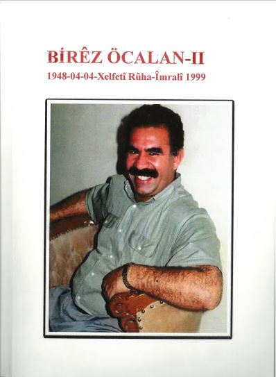 Birêz Öcalan II, 1948-04-04- Xelfetî Ruha - Imeahli 1999