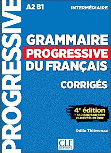 Grammaire progressive du francais, intermédiare A2-B1, corrigés, 4e édition