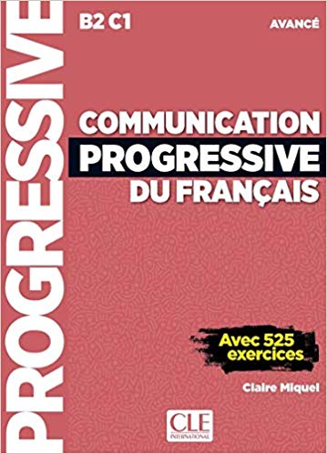Communication progressive du francais, avancé, B2-C1 + CD