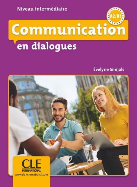 Communication en dialogues Niveau intermédiare A2/B1 + CD MP3