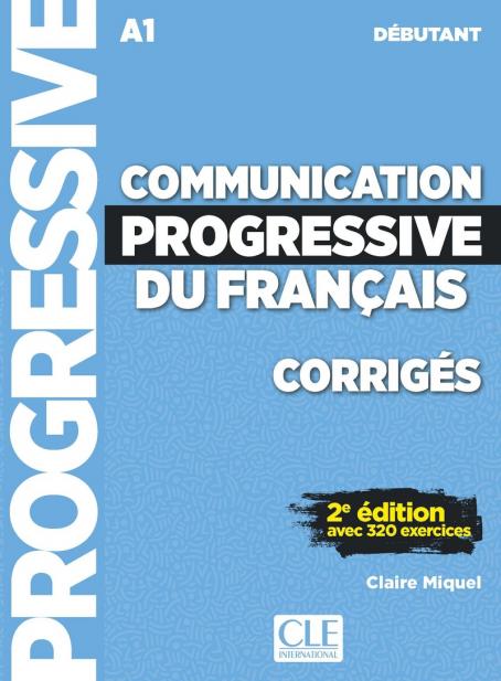 Communication progressive du francais, débutant, 2E corrigés