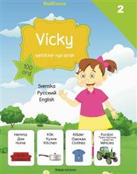 Vicky upptäcker nya språk : 100 ord. 2 Svenska - russkij - English