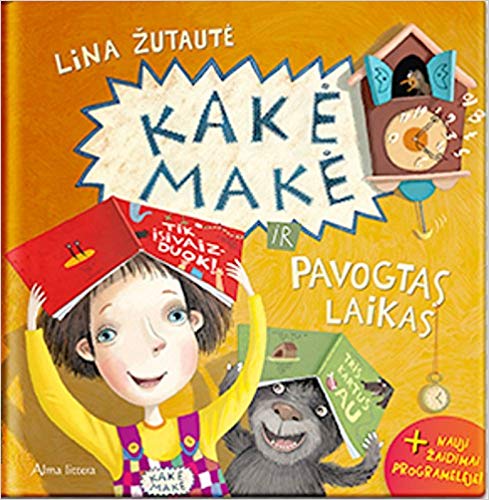 Kakė Makė ir pavogtas laikas
