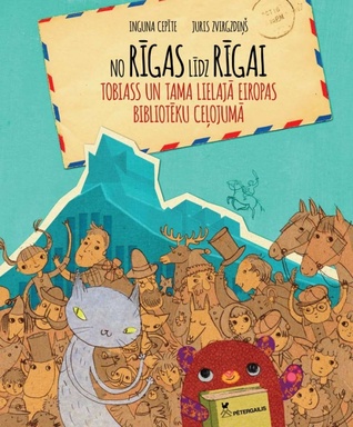 No Rīgas līdz Rīgai. Tobiass un Tama lielajā Eiropas bibliotēku ceļojumā