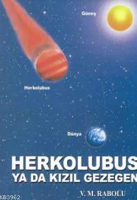 Herkolubus ya da kizil gezegen