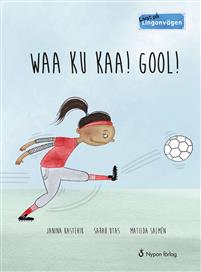 Waa ku kaa! Gool!