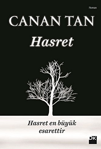 Hasret: En Büyük Esarettir