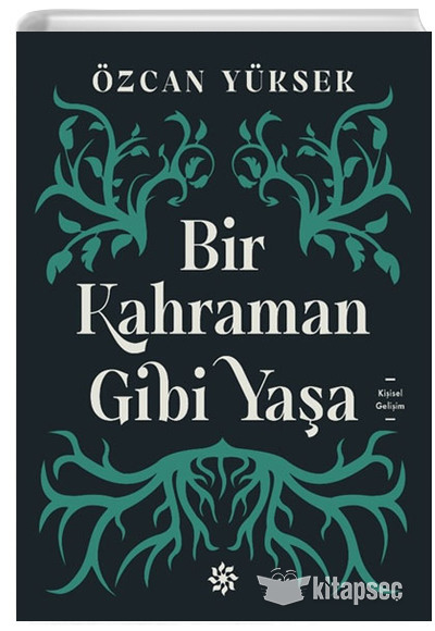 Bir Kahraman Gibi Yaşa