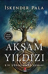 Akşam yıldızı : bir Göbeklitepe romanı
