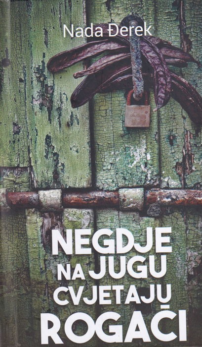 Negdje na jugu cvjetaju rogači