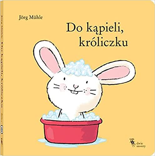 Do kapieli, króliczku