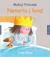 Mazoji Princese. Nenoriu i lova!