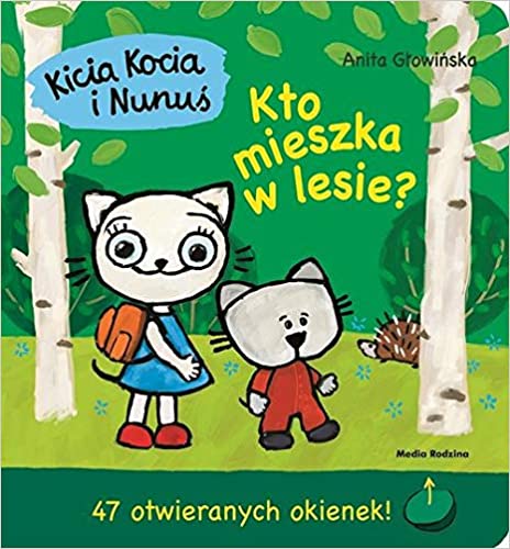 Kicia Kocia i Nunus. Kto mieszka w lesie?