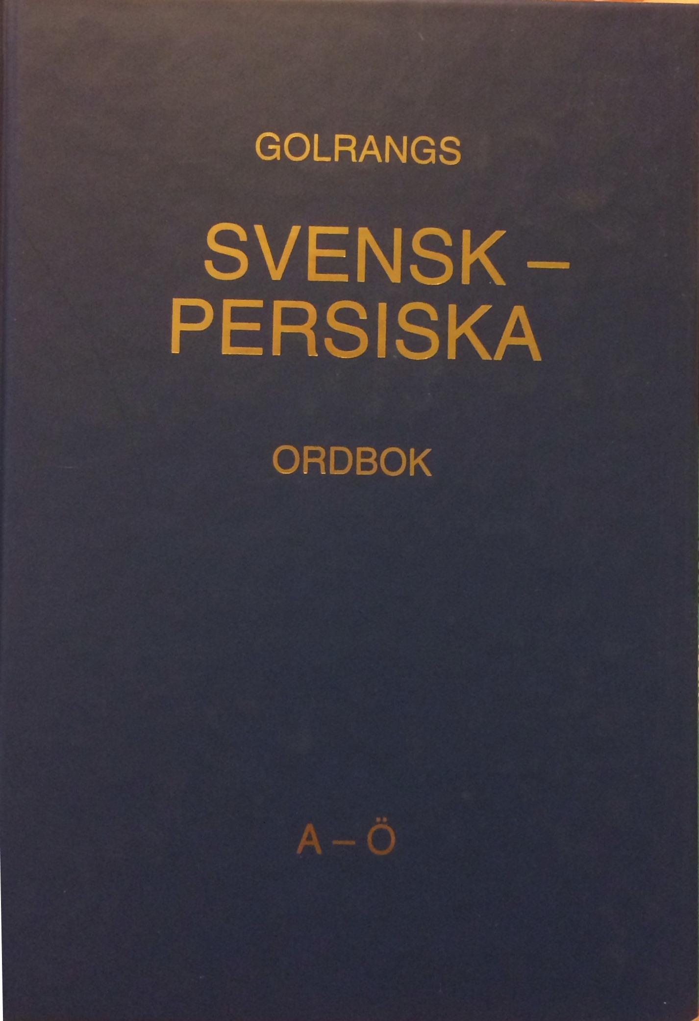 Golrangs Svensk- Persiska Ordbok