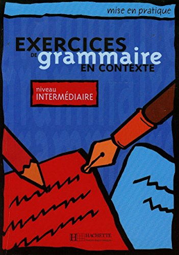Exercises De Grammaire En Contexte: Niveau Intermédiaire