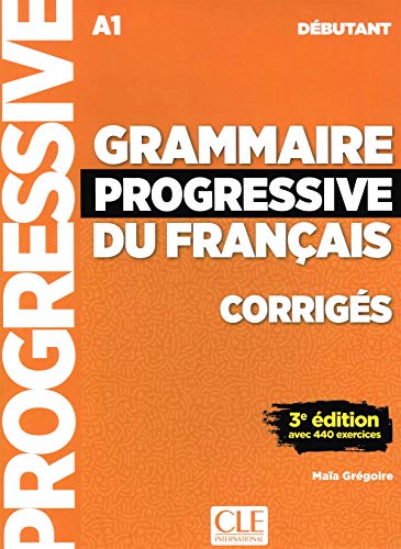 Grammaire Progressive Du Francais Debutant A1 Corrigés