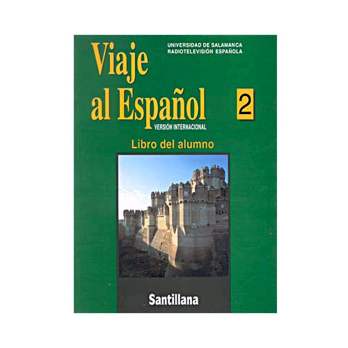 Viaje al Espanol 2 Libro del alumno
