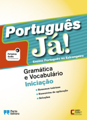 Português Já! Gramática e Vocabulário: Livro 1 - Iniciação + Audio