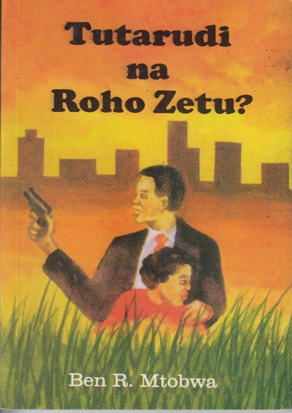 Tutarudi na Roho Zetu?