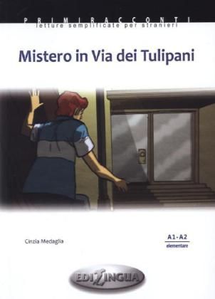 Mistero in Via dei Tulipani