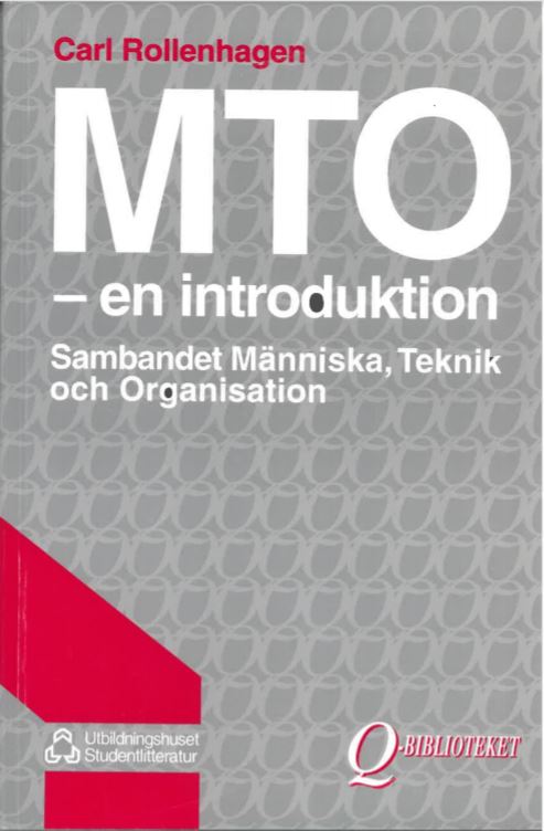 MTO - En introduktion: Människa, Teknik och Organisation