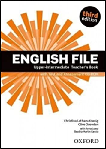 English File 3rd Edition Upper Intermediate: Teacher's Book & Test Assessment CD-Rom Pack