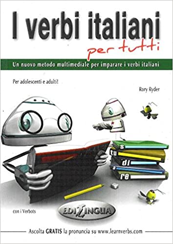 I verbi italiani per tutti: un nuovo metodo multimediale per imparare i verbi italiani