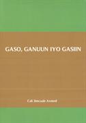Gaso, ganuun iyo gasiin