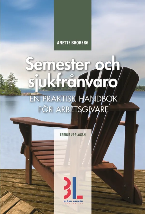 Semester och sjukfrånvaro : en praktisk handbok för arbetsgivare