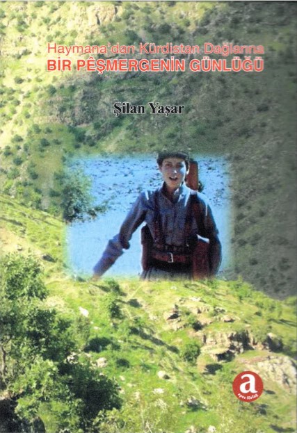 Haymana'dan Kürdistan Dağlarna - Bir pêşmergenin günlügü