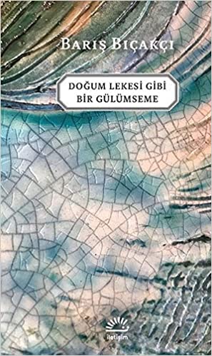 Doğum lekesi gibi bir gülümseme