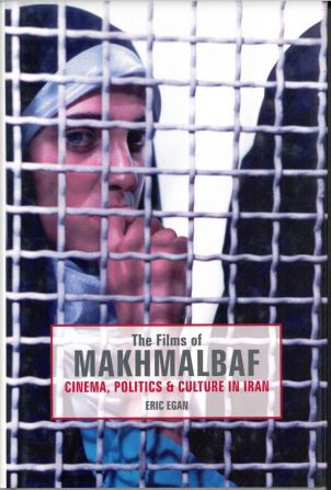 Films of Makhmalbaf Cinema, Politics & Culture in Iran