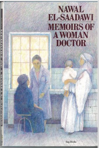 Nawal El-Saadawi: Memoirs of a Woman Doctor