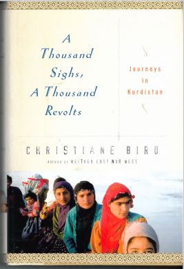 A Thousand Sighs, a Thousand Revolts: Journeys in Kurdistan