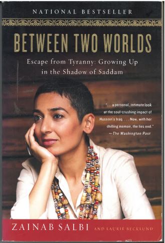 Between Two Worlds: Escape from Tyranny: Growing Up in the Shadow of Saddam 