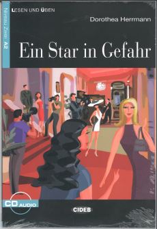 Lesen und Üben: Niveau Zwei: Ein Star in Gefahr +Cd
