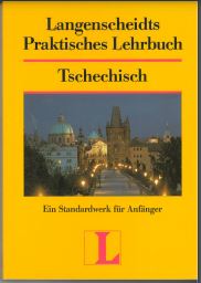 Langenscheidts Praktisches Lehrbuch Tschechisch