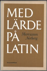 Med lärde på latin: en kulturhistorisk läsebok