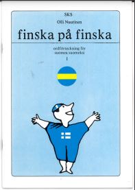 Finska på finska. Ordförteckning för suomea suomeksi. 1. 