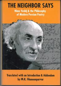 The Neighbor Says: Nima Yushij & the Philosophy of Modern Persian Poetry