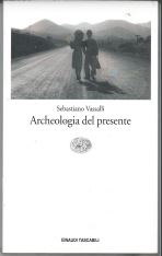 Archeologia del presente