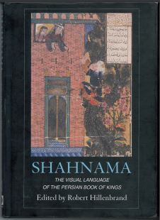 Shahnama: The Visual Language of the Persian Book of Kings