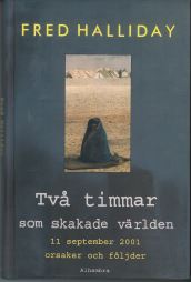 Två Timmar som skakade Världen: 11 september 2001 orsaker och följder