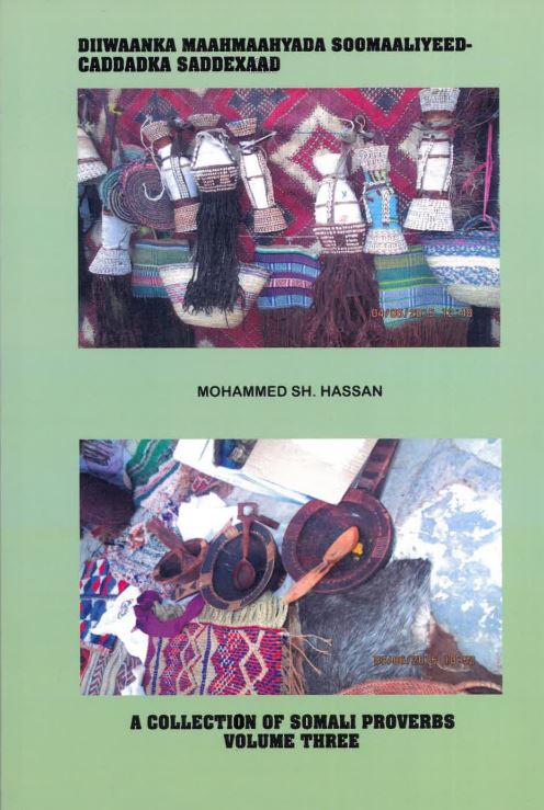 DIIWAANKA MAAHMAAHYADA CADDADKA SADDEXAAD - A collection of Somali proverbs