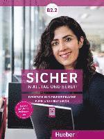 SICHER ALLT. & BERUF B2.2 Kursb.+Arb.: Deutsch als Zweitsprache / Kursbuch + Arbeitsbuch