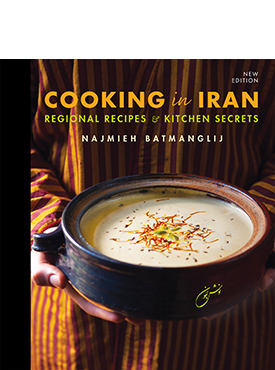 COOKING in IRAN Regional Recipts & Kitchen Secrets